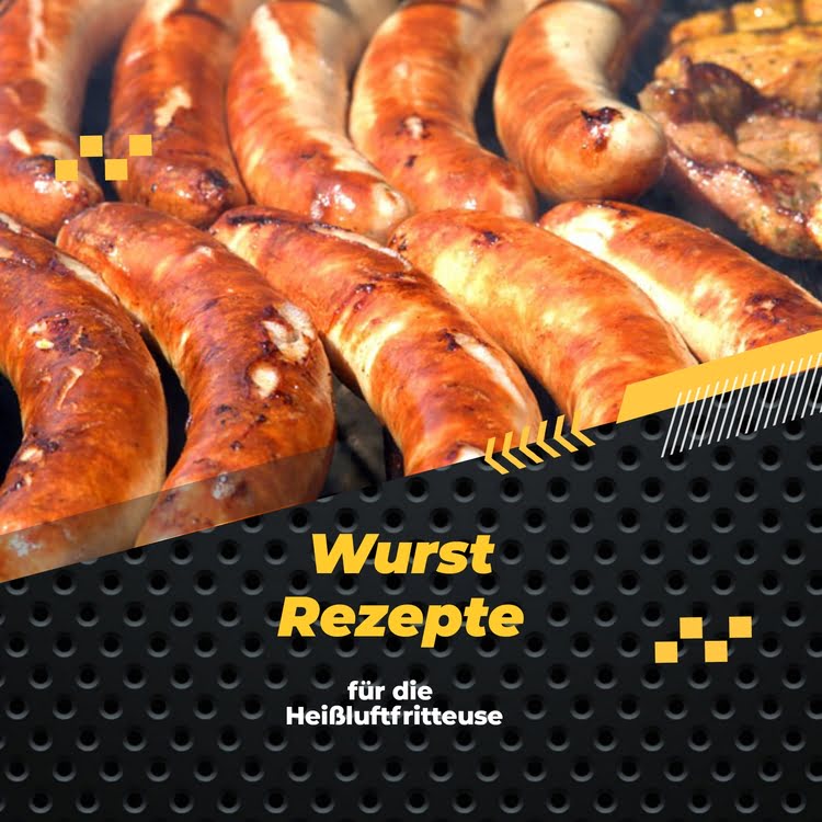  Bratwurst aus der Heißluftfritteuse