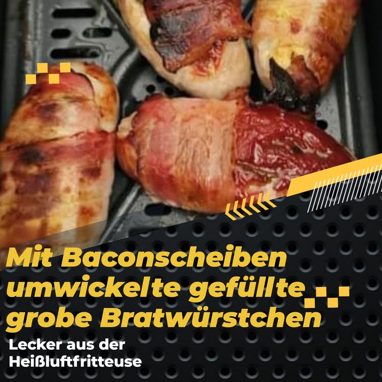 Mit Bacon umwickelte Bratwurst, gefüllt und garniert mit knusprigen Röstzwiebeln. Ein herzhaftes Genuss-Erlebnis!